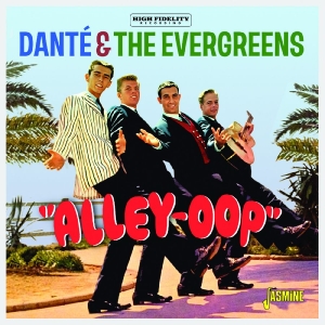 Danté & The Evergreens - ?Alley-Oop? in the group OUR PICKS / Friday Releases / 2025-11-14 at Bengans Skivbutik AB (5647955)