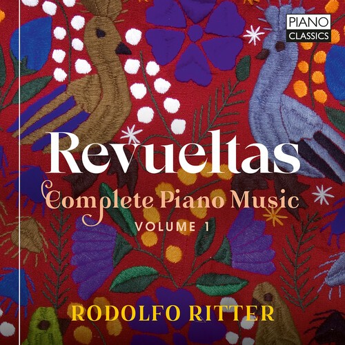 Silvestre Revueltas - Complete Piano Music, Vol. 1 in the group CD / Bestsellers at Bengans Skivbutik AB (5648061)