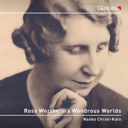 Naoko Christ-Kato - Rosy Wertheim’S Wondrous Worlds in the group CD / Klassiskt at Bengans Skivbutik AB (5648227)