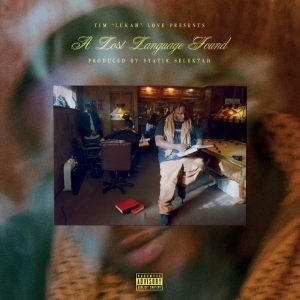 Lukah & Statik Selektah - A Lost Language Found in the group OUR PICKS / Friday Releases / 2025-11-07 at Bengans Skivbutik AB (5648300)