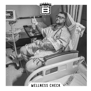 Big B - Wellness Check in the group OUR PICKS / Frontpage - Vinyl New & Forthcoming at Bengans Skivbutik AB (5648529)