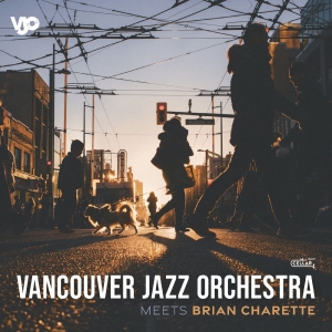 Vancouver Jazz Orchestra - Meets Brian Charette in the group OUR PICKS / Friday Releases / 2025-12-05 at Bengans Skivbutik AB (5648537)