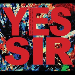 Penny Rimbaud's L'académie Des Vani - Yes Sir, The Truth Of Revolution in the group OUR PICKS / Friday Releases / 2025-11-28 at Bengans Skivbutik AB (5648539)