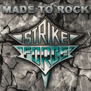 Strike Force - Made To Rock in the group OUR PICKS / Friday Releases / 2025-12-12 at Bengans Skivbutik AB (5648597)