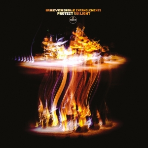 Irreversible Entanglements - Protect Your Light in the group OUR PICKS / Frontpage - Vinyl New & Forthcoming at Bengans Skivbutik AB (5648844)