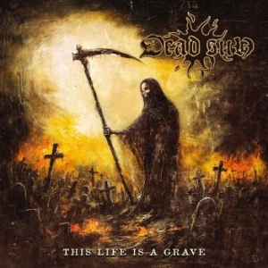 Dead Sun - This Life Is A Grave in the group OUR PICKS / Friday Releases / 2025-12-19 at Bengans Skivbutik AB (5648910)