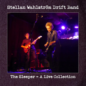 Stellan Wahlström Drift Band - The Sleeper - A Live Collection (Vinyl LP) in the group OUR PICKS / Frontpage - Vinyl New & Forthcoming at Bengans Skivbutik AB (5649497)