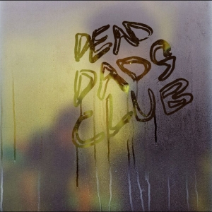 Dead Dads Club - Dead Dads Club in the group OUR PICKS / Friday Releases / 2026-01-23 at Bengans Skivbutik AB (5649568)
