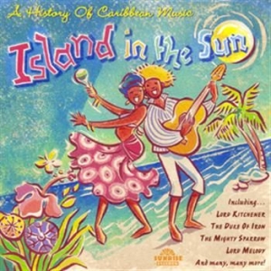Blandade Artister - Island In The Sun - A History Of Ca in the group CD / Worldmusic/ Folkmusik at Bengans Skivbutik AB (564969)