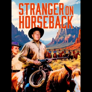 Various Artists - Stranger On Horseback (Restored Spe in the group MUSIK / Musik Blu-Ray / Nyheter / Country at Bengans Skivbutik AB (5649691)