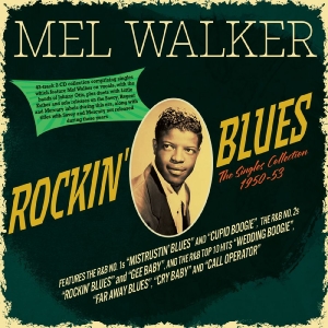 Mel Walker - Rockin' Blues - The Singles Collect in the group CD / Blues at Bengans Skivbutik AB (5649864)