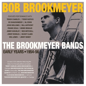 Bob Brookmeyer - The Brookmeyer Bands: Early Years 1 in the group OUR PICKS / Frontpage - CD New & Forthcoming at Bengans Skivbutik AB (5649869)