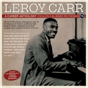Leroy Carr - A Career Anthology: A Career Anthol in the group OUR PICKS / Frontpage - CD New & Forthcoming at Bengans Skivbutik AB (5649874)