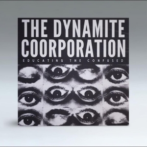 The Dynamite Coorporation - Educating The Confused in the group OUR PICKS / Friday Releases / 2025-11-28 at Bengans Skivbutik AB (5649894)