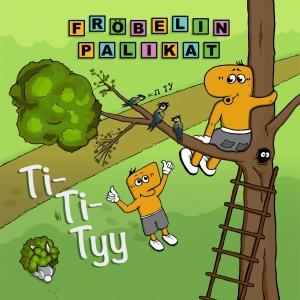 Fröbelin Palikat - Ti-Ti-Tyy in the group OUR PICKS / Friday Releases / 2025-12-05 at Bengans Skivbutik AB (5649915)