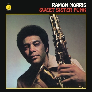 Ramon Morris - Sweet Sister Funk in the group OUR PICKS / Frontpage - CD New & Forthcoming at Bengans Skivbutik AB (5649983)