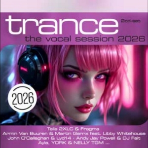 Various Artists - Trance: The Vocal Session 2026 in the group CD / Pop-Rock at Bengans Skivbutik AB (5650001)