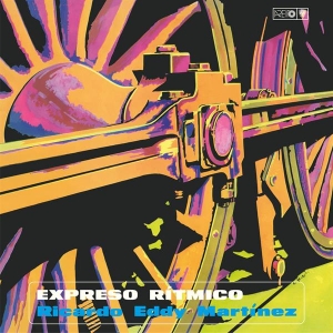 Eddie Martinez - Expreso Ritmico in the group CD / Upcoming releases / World Music at Bengans Skivbutik AB (5650694)