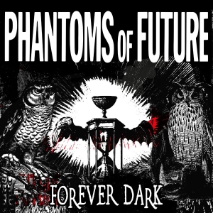 Phantoms Of Future - Forever Dark (White Vinyl Lp) in the group OUR PICKS / Friday Releases / 2025-12-05 at Bengans Skivbutik AB (5650782)