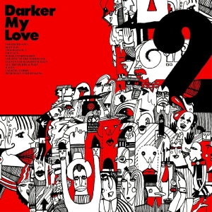 Darker My Love - 2 in the group CD / Pop-Rock at Bengans Skivbutik AB (5650911)