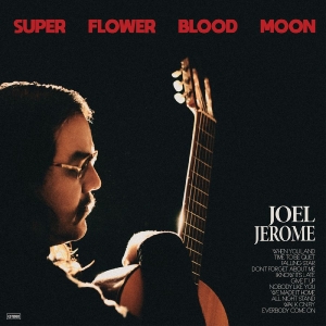 Jerome Joel - Super Flower Blood Moon in the group CD / Pop-Rock at Bengans Skivbutik AB (5650917)
