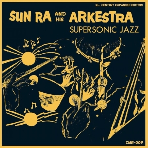 Sun Ra & His Arkestra - Supersonic Jazz in the group OUR PICKS / Friday Releases / 2025-12-19 at Bengans Skivbutik AB (5650991)