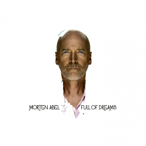 Morten Abel - Full Of Dreams in the group OUR PICKS / Frontpage - Vinyl New & Forthcoming at Bengans Skivbutik AB (5651675)