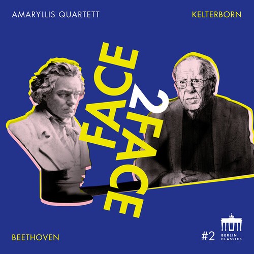 Amaryllis Quartett - Beethoven & Kelterborn - Face2face in the group CD / Klassiskt at Bengans Skivbutik AB (5651728)