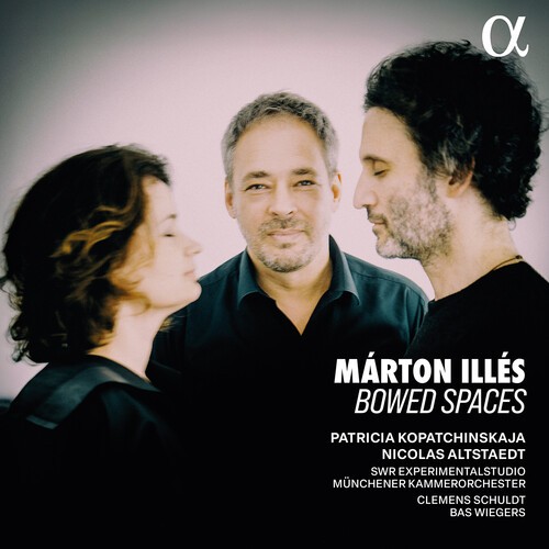 Márton Illés - Bowed Spaces in the group CD / Klassiskt at Bengans Skivbutik AB (5651737)