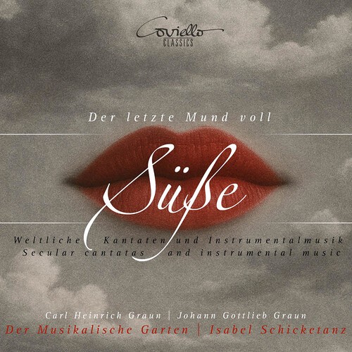 Graun C H & J G - Der Letzte Mund Voll Süsse - Secula in the group CD / Klassiskt at Bengans Skivbutik AB (5651755)