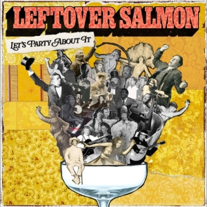Leftover Salmon - Let's Party About It in the group CD / Country at Bengans Skivbutik AB (5651842)