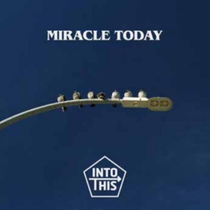Into This - Miracle Today in the group CD / New releases / Pop-Rock at Bengans Skivbutik AB (5651878)