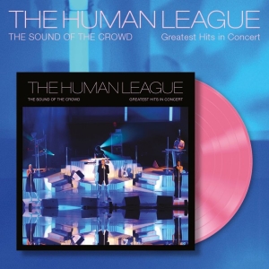 Human League - Sound Of The Crowd - Greatest Hits in the group VINYL / Upcoming releases / Pop-Rock at Bengans Skivbutik AB (5651887)