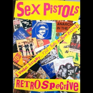 Sex Pistols - Retrospective - A Visual History... in the group OTHER / Books / Upcoming releases at Bengans Skivbutik AB (5651922)