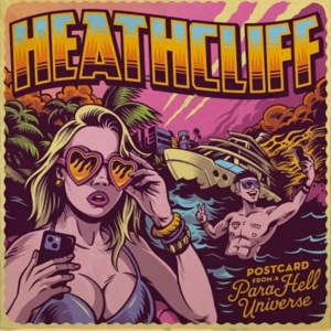 Heathcliff - Postcard From A Para Hell Universe in the group VINYL / Pop-Rock at Bengans Skivbutik AB (5652065)
