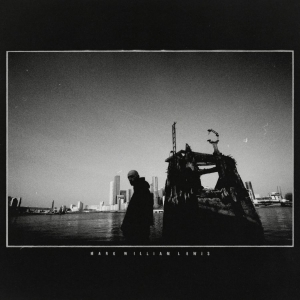 Mark William Lewis - Mark William Lewis in the group OTHER / Kommande - alla format at Bengans Skivbutik AB (5652108)