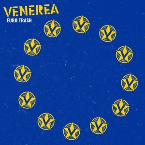 Venerea - Euro Trash (Colored Vinyl Lp) in the group VINYL / Pop-Rock at Bengans Skivbutik AB (5652143)