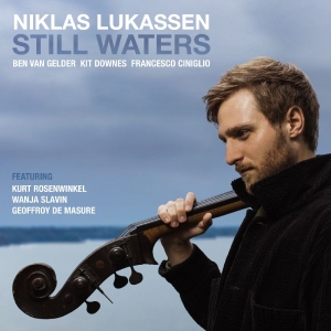 Lukassen Niklas - Still Waters in the group CD / Upcoming releases / Jazz at Bengans Skivbutik AB (5652189)