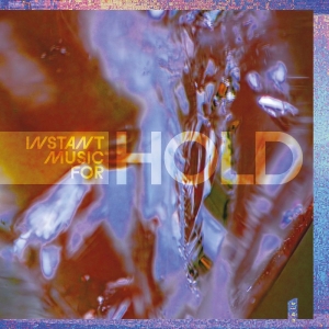 Hold - Instant Music For in the group VINYL / Upcoming releases / Jazz at Bengans Skivbutik AB (5652222)