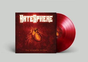 Hatesphere - Sickness Within The (Red Vinyl Lp) in the group VINYL / Upcoming releases / Hårdrock at Bengans Skivbutik AB (5652276)