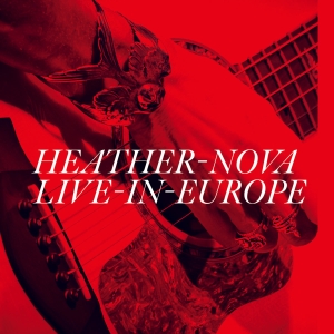 Heather Nova - Live In Europe (2LP) in the group OUR PICKS / Bengans Staff Picks / Morgan recommends at Bengans Skivbutik AB (5652295)