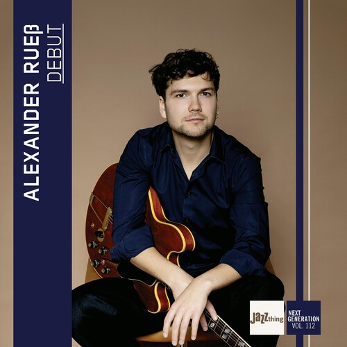 Alexander Ruess - Debut - Jazz Thing Next Generation Vol. 112 in the group CD / Bestsellers at Bengans Skivbutik AB (5652441)