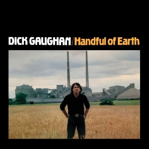 Gaughan Dick - Handful Of Earth in the group VINYL / Upcoming releases / World Music at Bengans Skivbutik AB (5652455)