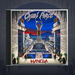 Cruel Force - Haneda in the group CD / Upcoming releases / Hårdrock at Bengans Skivbutik AB (5652505)