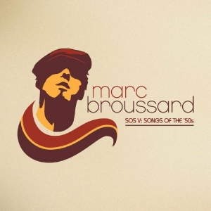 Marc Broussard - S.O.S. V: Songs Of The ?50S in the group CD / Upcoming releases / Pop-Rock at Bengans Skivbutik AB (5652805)