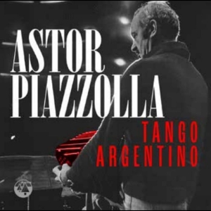 Piazzolla Astor - Tango Argentino in the group CD / Upcoming releases / Pop-Rock at Bengans Skivbutik AB (5652807)