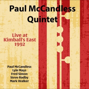 Paul Mccandless Quintet - Live At Kimball's East 1992 in the group CD / Upcoming releases / Pop-Rock at Bengans Skivbutik AB (5652817)