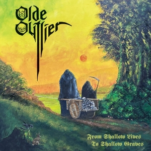 Olde Outlier - From Shallow Lives To Shallow Grave in the group CD / Upcoming releases / Hårdrock at Bengans Skivbutik AB (5652886)