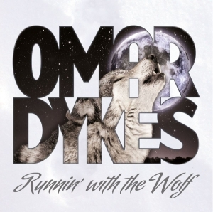 Omar Dykes - Runnin' With The Wolf in the group CD / Pop-Rock at Bengans Skivbutik AB (5653319)
