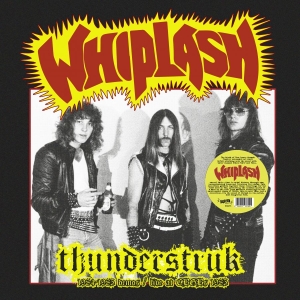 Whiplash - Thunderstruk 1984-1985 Demos/Live A in the group VINYL / Upcoming releases / Hårdrock at Bengans Skivbutik AB (5653513)